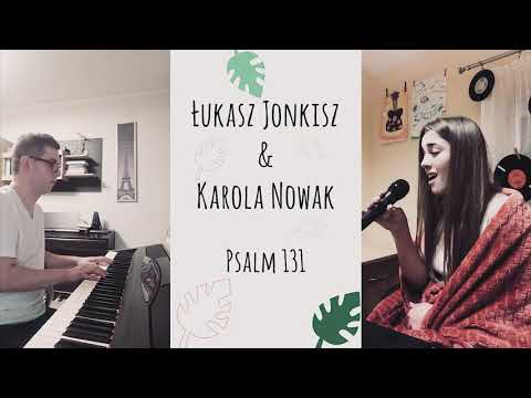 🌿 Karola Nowak & Łukasz Jonkisz- Psalm 131 🐑
