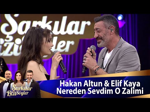 Hakan Altun & Elif Kaya - Nereden Sevdim O Zalimi