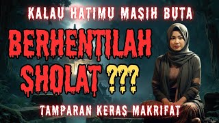 Download lagu Berhenti Salat Kalau Hatimu Masih Buta – Tamparan Makrifat Mbak Yanti mp3