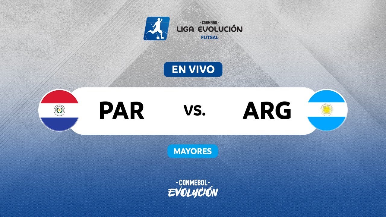EN VIVO | PARAGUAY vs. ARGENTINA | CONMEBOL LIGA EVOLUCIÓN FUTSAL - ZONA SUR | MAYOR