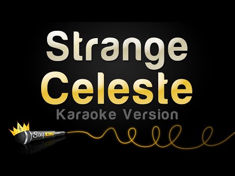 Celeste - Strange (Karaoke Version)