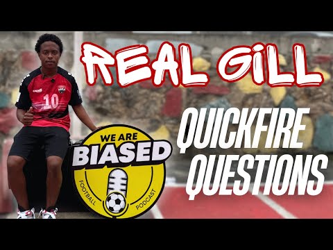 Real Gill | Quick Fire Questions 🔥