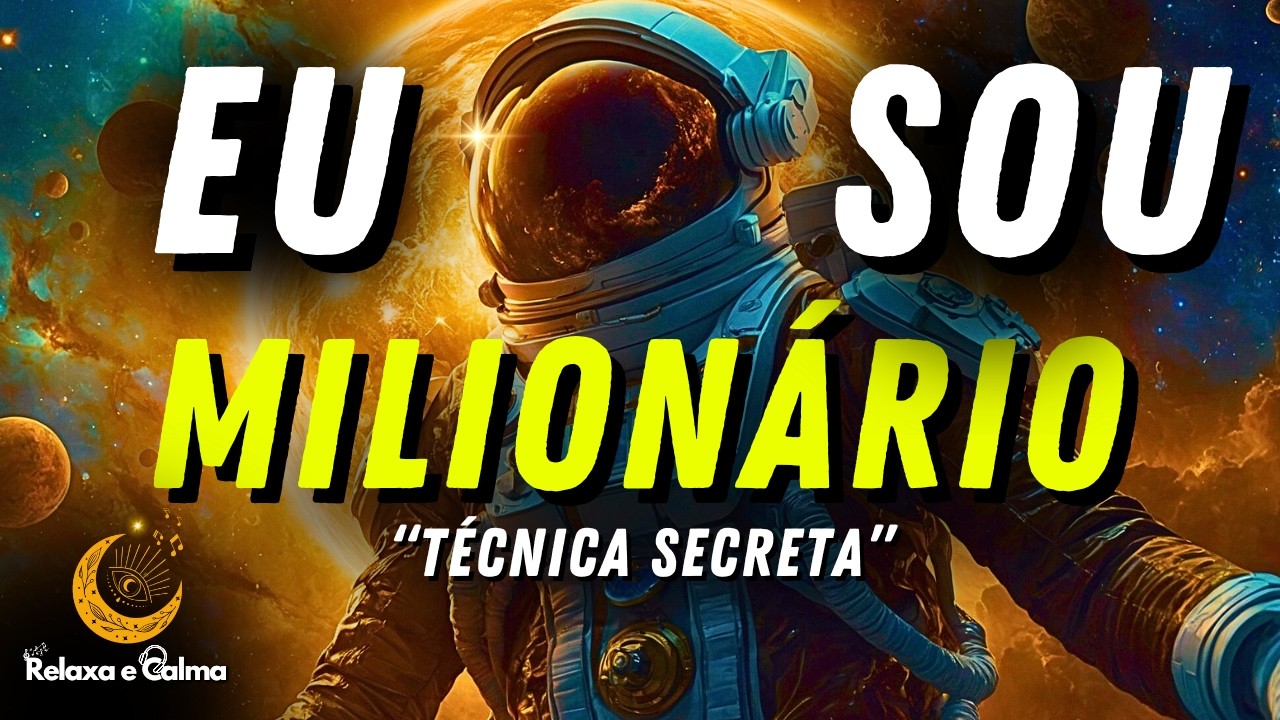 O Poder do "EU SOU MILIONÁRIO" para ATIVAR sua RIQUEZA em 20 Minutos