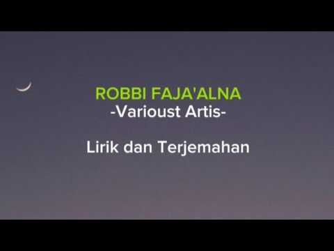 ROBBI FAJA'ALNA - VARIOUS ARTIST |Lirik dan Terjemahan