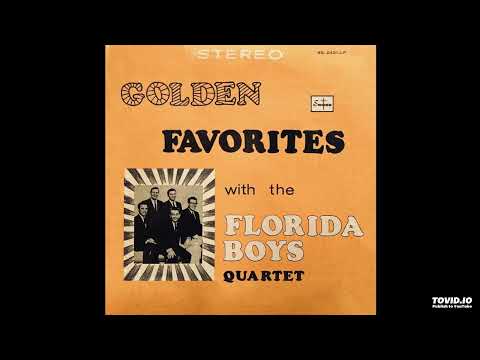 Golden Favorites By The Florida Boys Quartet LP [Stereo] - The Florida Boys (1967) [Full Album]