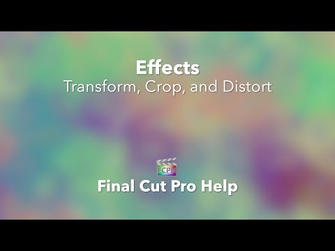 Final Cut Pro X Tutorial: Transform, Crop, and Distort Tools