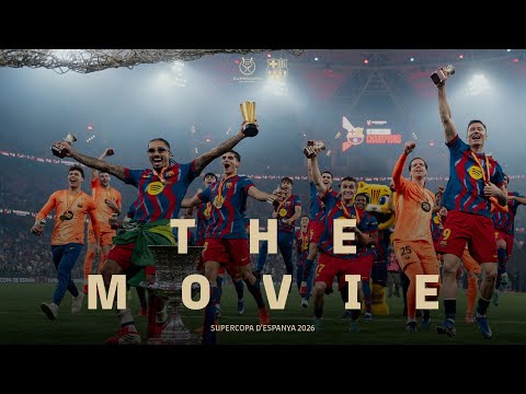 🔥FC BARCELONA SPANISH SUPER CUP CHAMPIONS 2026 | THE MOVIE 🍿🎥
