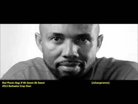 Red Plastic Bag : IF AH SWEET AH SWEET [2012 Barbados Crop Over]