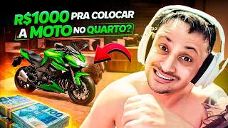 🔥 R$ 1.000 REAIS PRA COLOCAR A MOTO DENTRO DO QUARTO? 😱