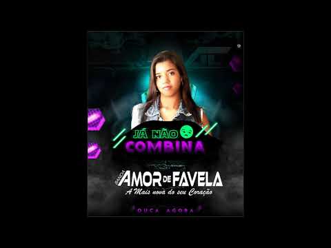 FORRÓ NOVO 2K18 - TEU BEIJO JÁ NÃO COMBINA (AMOR DE FAVELA)