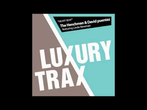 The Henchmen & David Puentez ft. Linda Newman - Heart Beat (Original Mix)