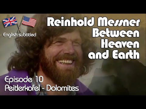 Episode 10 of the Reinhold Messner TV Series, Peitlerkofel  - Dolomites,   English subtitles