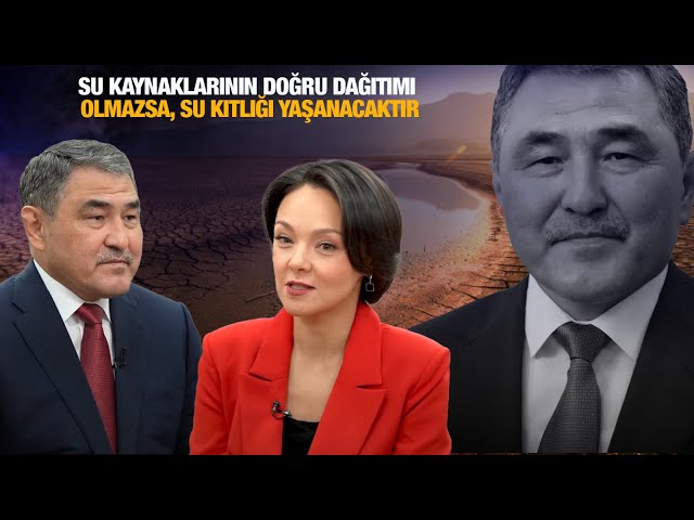 Su kaynaklarının doğru dağıtımı olmazsa, su kıtlığı yaşanacaktır