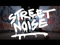 STREET NOISE ACTION 