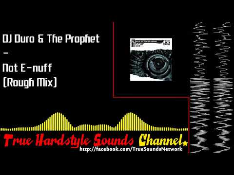 DJ Duro & The Prophet - Not E-nuff (Rough Mix)