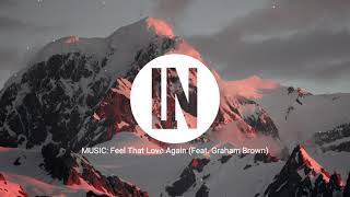 Feel That Love Again (Feat. Graham Brown)