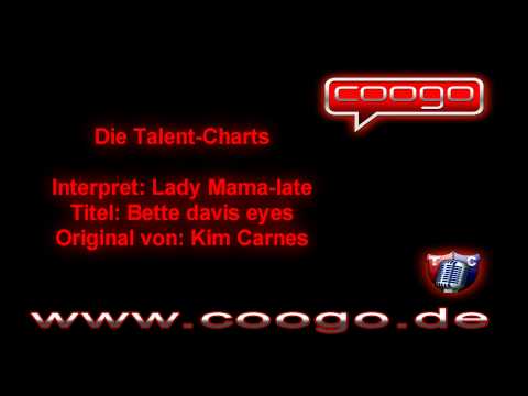 Lady Mama-late - Bette davis eyes (Kim Carnes)