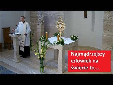 Najmądrzejszy człowiek na świecie to... - ks. Radosław Siwiński
