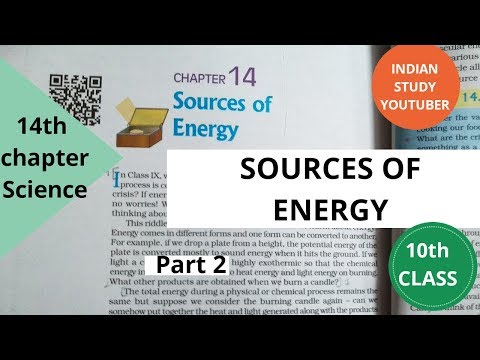 NCERT Class 10th Science chapter 14th: Sources of energy (PART 1)