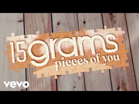15grams - Pieces Of You (Official Lyric Video)