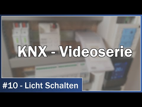 KNX-Videoserie - #10 Licht schalten: Wie programmiere ich schaltbares Licht in KNX?