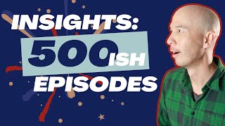 Road to 500: Reflections on Growth, Challenges, & Evergreen Content | DS500 | Doug.show