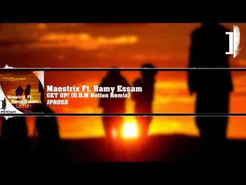 Maestrix ft. Ramy Essam - Get Up ! (O.B.M Notion Remix) [IPR058]
