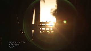 Angus &amp; Julia Stone /Nothing Else