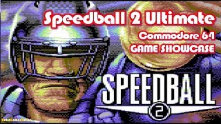 Speedball 2 Ultimate, C64, Enhancements Showcase