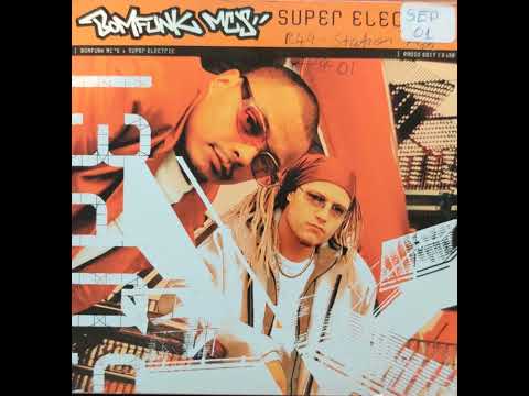 Bomfunk MC's Feat. Jessica Folcker - Super Electric (Fu Tourist Remix) (Bonus Track) 2002