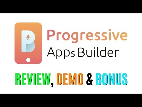 Progressive Apps Builder Review Demo Bonus - Easiest and Instant Mobile App Builder
