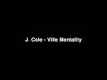 【解説付き和訳】J. Cole - Ville Mentality