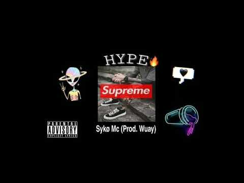 Syko Mc - Hype🔥 (Official Music) (Prod. Wuay)