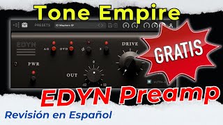 Video thumbnail for 🎧Tone Empire EDYN Preamp🎧-Revisión en Español- ¡GRATUITO! by Alonso Ararat
