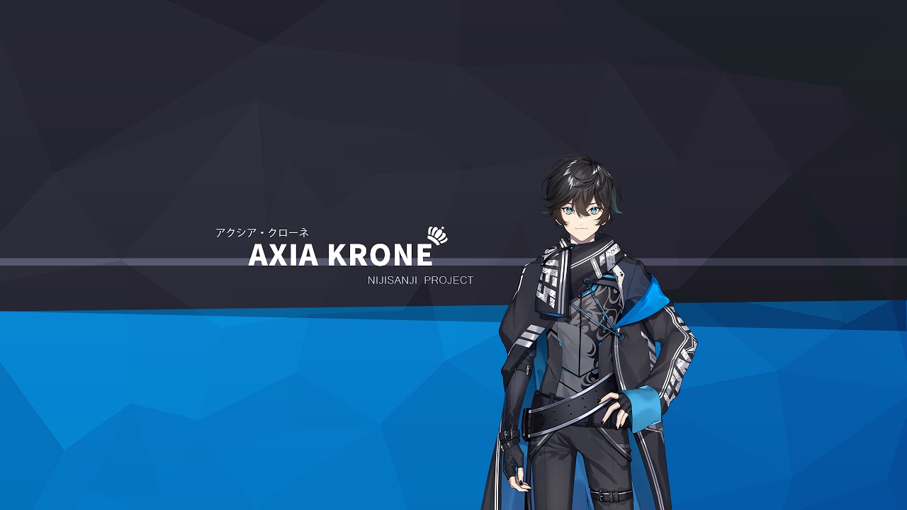 アクシア・クローネ / Axia Krone 【にじさんじ】 のライブ配信