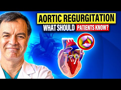 Aortic Regurgitation: What Should Patients Know?