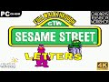 Sesame Street Letters PC Gameplay 4K60ᶠᵖˢ UHD