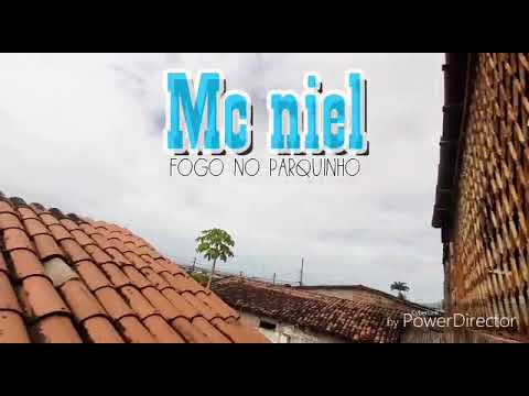 Fogo No Parquinho - Mc Niel