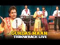 Gurdas Maan Sings Mori Rakhio Laaj Guru Dev Live A Devotional Throwback Performance