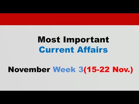 November 2018 Week 3(15-22 Nov.) Current Affairs[English]