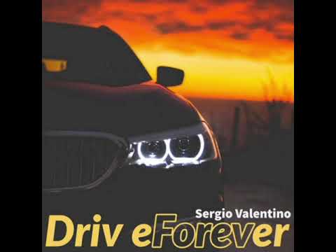 Drive Forever~Sergio Valentino