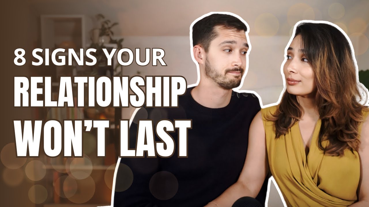 8 Early Signs Your Relationship WON'T Last - Don't close your eye on these!