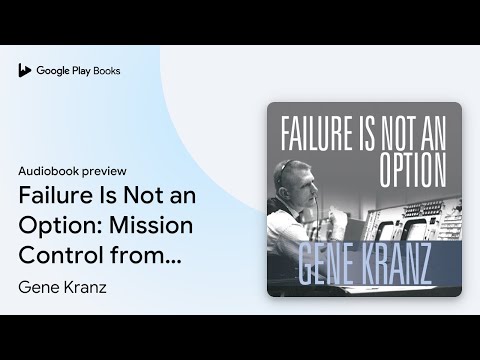 Failure Is Not an Option: Mission Control from… by Gene Kranz · Audiobook preview