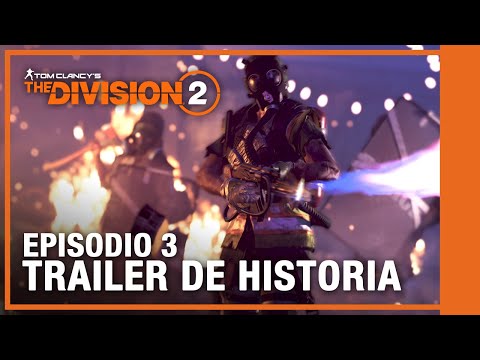 The Division 2 - Episodio 3 | Trailer de Historia