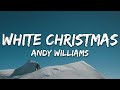Andy Williams  - White Christmas (Lyrics)