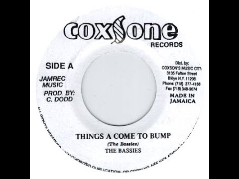 The Bassies - Things A Come Up To Bump