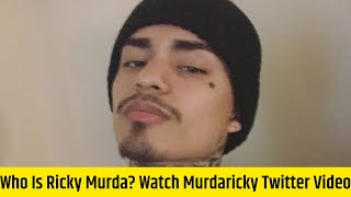 Ricky Murda Twitter Video Leaked | Who Is Ricky Murda Watch Murdaricky Twitter Video: Download Clip