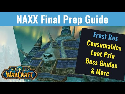 Naxx Last Minute Prep Guide - All The Things To Do Before The Raid! - WoW Classic