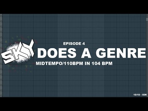 How To Genre 4: Midtempo/110BPM kinda stuff