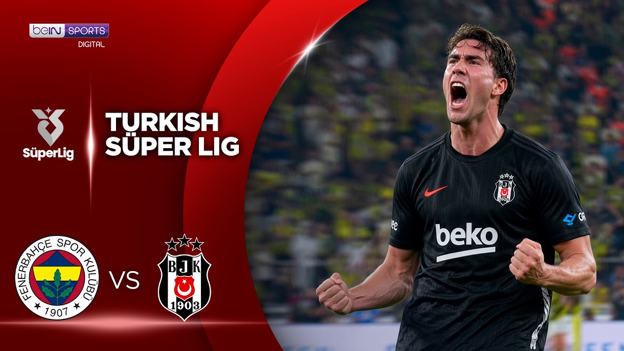 Fenerbahce vs Besiktas | HIGHLIGHTS Superlig Turkish Lig | 09/05/2026 | beIN SPORTS USA